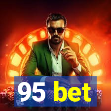 95 bet